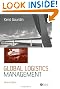 Global Logistics Management: A Competitive Advantage for the 21st Century