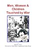 Men, Women and Children Touched By War