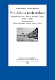 Von Altona nach Ankara: Ein hanseatisches Leben im Vorderen Orient (1882-1952)