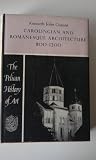 Carolingian and Romanesque Architecture: 800 - 1200