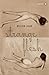 Strange Flesh (Penguin Poets)