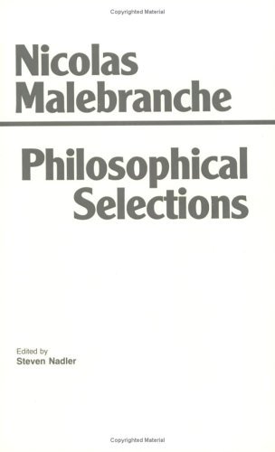 Nicolas Malebranche, Philosophical Selections, ed. Steven Nadler