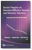 Recent Progress on Reaction-Diffusion Systems and Viscosity Solutions