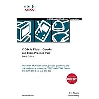 CCNA Flash Cards and Exam Practice Pack (CCENT Exam 640-822 and CCNA Exams 640-816 and 640-802) (3rd Edition)