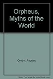 Orpheus myths of the world