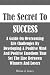 The Secret To Success; A Guide On Overcoming Life Challenges By Developing A Positive Mind And Positive Emotions That Set The Line Between Winners And Losers at Amazon Books: 41uyHK0mfoL._SL75_