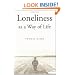 Loneliness as a Way of Life