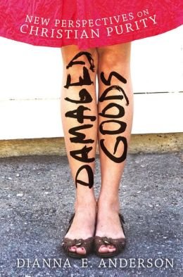 New Perspectives on Christian Purity Damaged Goods (Hardback) - Common, by Dianna Anderson