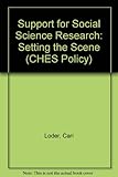 Support for social science research : setting the scene