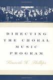 Directing the Choral Music Program