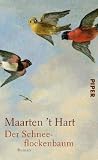 Der Schneeflockenbaum: Roman - Maarten 't Hart
