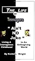 The Life Of Teenagers Ain't No Joke... Living A Courageous Childhood, In An Unforgiving World