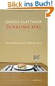 Schauma mal: Kolumnen aus dem Alltag