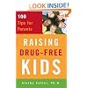 Raising Drug-Free Kids: 100 Tips for Parents