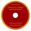 Ukrainisch f&uuml;r Anf&auml;nger und Fortgeschrittene: Aufnahmen zum Lehrbuch
