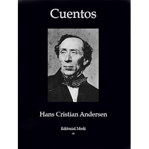Cuentos de Andersen, Colección Completa (con índice activo) (Spanish Edition)