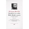 "Oeuvres t.4 ; Bartleby le scribe ; Billy Budd, marin ; et autres romans"