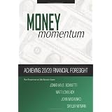Money Momentum: Achieving 20/20 Financial Foresight