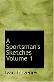 A Sportsman s Sketches