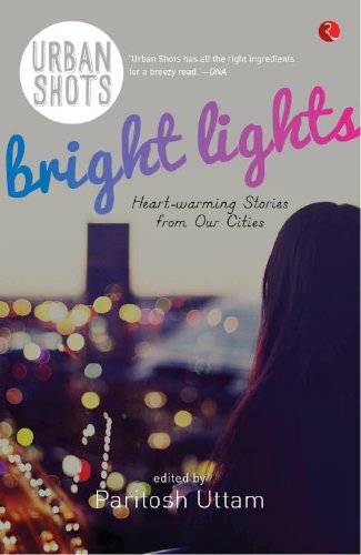 URBAN SHOTS: BRIGHT LIGHTS