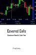 Covered Calls: Consistent Monthly Cashflow