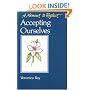 Accepting Ourselves: A Moment To Reflect