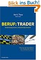 Beruf: Trader. Unabh�ngig traden, selbstst�ndig handeln