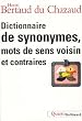 Dictionnaire de synonymes, mots de sens voisin et contraires