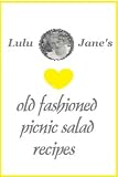 Produkt-Bild: Lulu Jane's Old Fashioned Picnic Salad Recipes