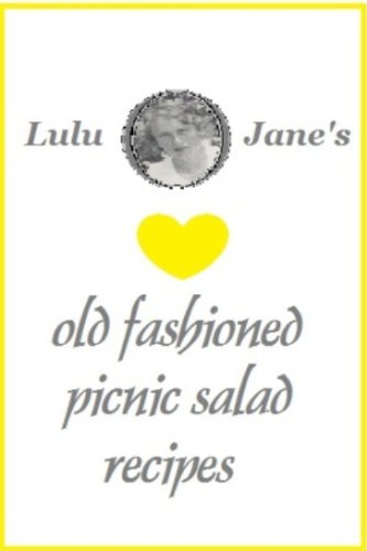 Produkt-Bild: Lulu Jane's Old Fashioned Picnic Salad Recipes