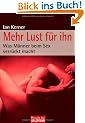 Mehr Lust f�r ihn: Was M�nner beim Sex verr�ckt macht