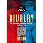 GREAT RIVALRY  The Yankees and the Red Sox