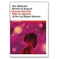 Our Beloved Month of August [DVD]