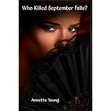 Who Killed September Falls? ~ by: Annette Young