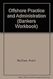 Offshore practice and administration
