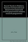 Recent trends in central-local government relations