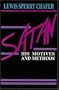 Satan: His Motives & Methods