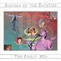 Sounds of the Eighties: The Early 80s