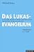 Image of Das Lukasevangelium  Teilband 1 (1.1 - 10.42)