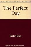 The perfect day