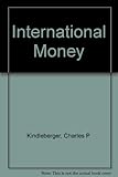 International money : a collection of essays