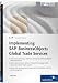Implementing SAP BusinessObjects Global Trade Services: Quick Start guide for implementing and configuring Global Trade Services