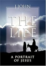 The Life: A Portrait of Jesus
