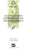 Les Systèmes d information géographique