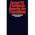 Jenseits der Einstellung. Schriften zur Filmtheorie