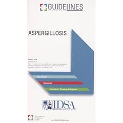 Aspergillosis GUIDELINES Pocketcard: Infectious Diseases Society of America ( 2010 ) by Infectious Diseases Society of America (IDSA)