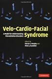 Velo-Cardio-Facial Syndrome: A Model for Understanding Microdeletion Disorders