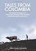 Books : Tales from Colombia: The Deeds and Misdeeds of 41 Peace Corps Volunteers Who Answered  President Kennedy's Call to Serve