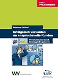 Erfolgreich verkaufen an anspruchsvolle Kunden - Premiumkunden und Best Ager begeistern