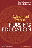 Evaluation and Testing in Nursing Education: Third Edition (Springer Series on the Teaching of Nursing)